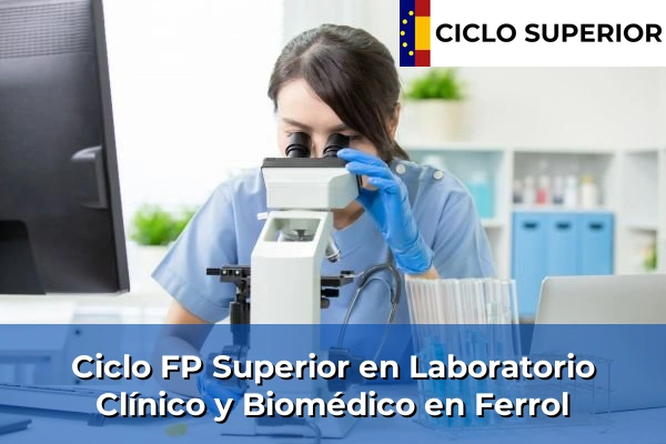 Ciclo FP de Grado Superior de Laboratorio Clínico y Biomédico en Ferrol