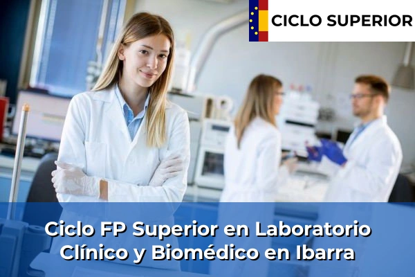 Ciclo FP de Grado Superior de Laboratorio Clínico y Biomédico en Ibarra