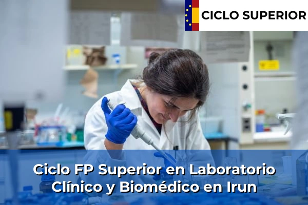 Ciclo FP de Grado Superior de Laboratorio Clínico y Biomédico en Irun
