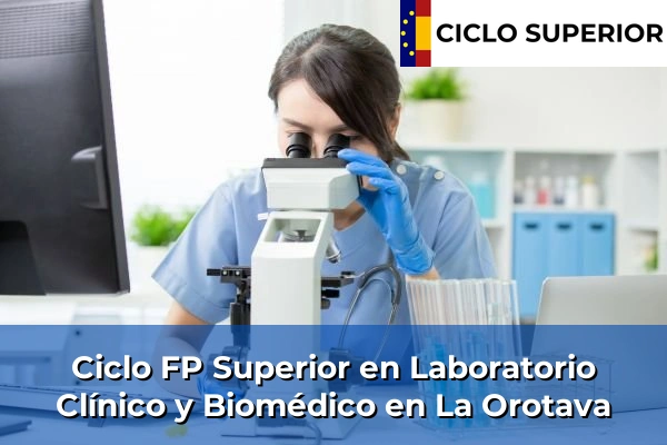 Ciclo FP de Grado Superior de Laboratorio Clínico y Biomédico en La Orotava