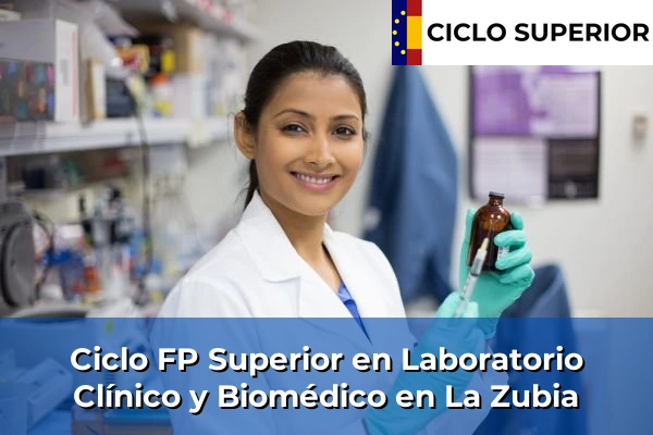 Ciclo FP de Grado Superior de Laboratorio Clínico y Biomédico en La Zubia