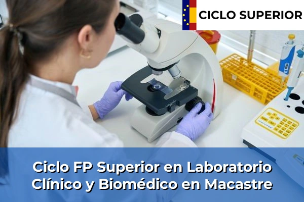 Ciclo FP de Grado Superior de Laboratorio Clínico y Biomédico en Macastre