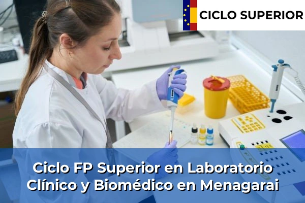 Ciclo FP de Grado Superior de Laboratorio Clínico y Biomédico en Menagarai