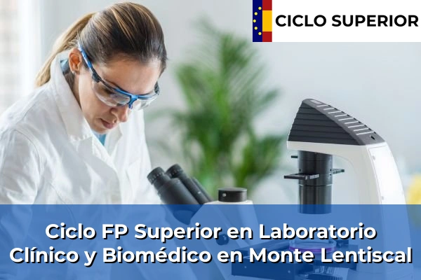 Ciclo FP de Grado Superior de Laboratorio Clínico y Biomédico en Monte Lentiscal