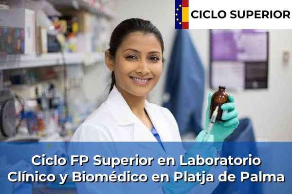 Ciclo FP de Grado Superior de Laboratorio Clínico y Biomédico en Platja de Palma