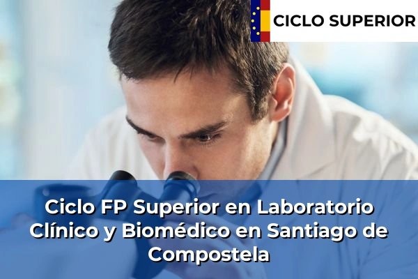 Ciclo FP de Grado Superior de Laboratorio Clínico y Biomédico en Santiago de Compostela