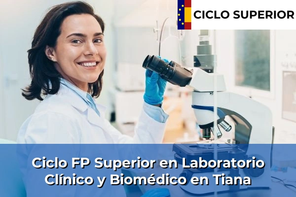 Ciclo FP de Grado Superior de Laboratorio Clínico y Biomédico en Tiana