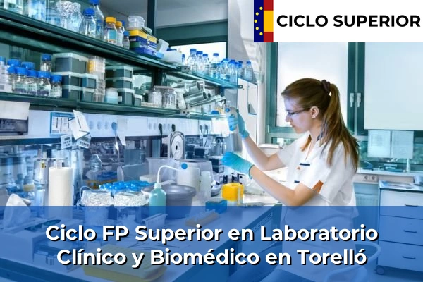 Ciclo FP de Grado Superior de Laboratorio Clínico y Biomédico en Torelló