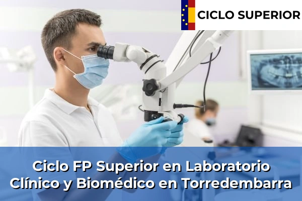 Ciclo FP de Grado Superior de Laboratorio Clínico y Biomédico en Torredembarra