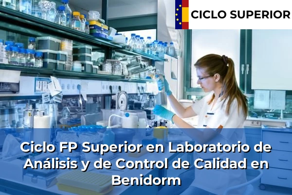 Ciclo FP de Grado Superior de Laboratorio de Análisis y de Control de Calidad en Benidorm