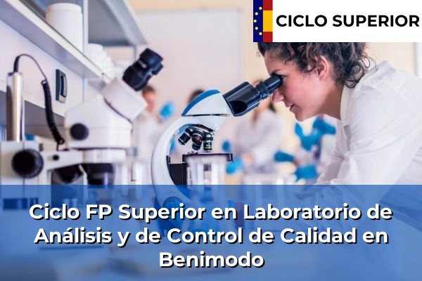 Ciclo FP de Grado Superior de Laboratorio de Análisis y de Control de Calidad en Benimodo
