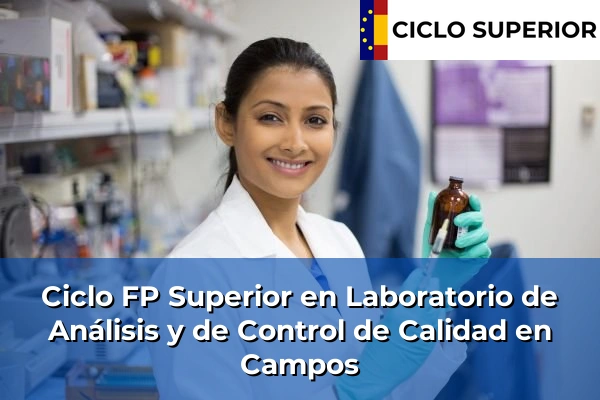 Ciclo FP de Grado Superior de Laboratorio de Análisis y de Control de Calidad en Campos