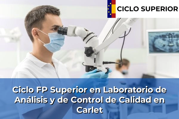 Ciclo FP de Grado Superior de Laboratorio de Análisis y de Control de Calidad en Carlet