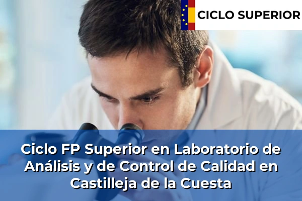 Ciclo FP de Grado Superior de Laboratorio de Análisis y de Control de Calidad en Castilleja de la Cuesta