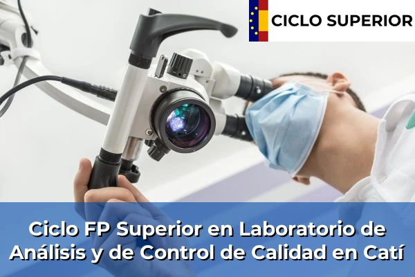 Ciclo FP de Grado Superior de Laboratorio de Análisis y de Control de Calidad en Catí