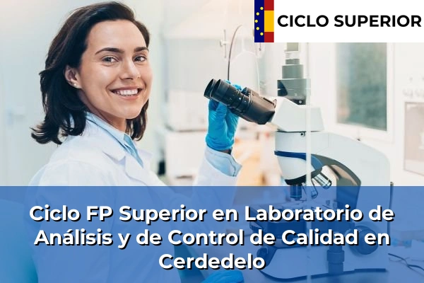 Ciclo FP de Grado Superior de Laboratorio de Análisis y de Control de Calidad en Cerdedelo