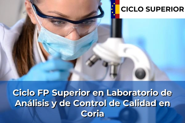 Ciclo FP de Grado Superior de Laboratorio de Análisis y de Control de Calidad en Coria