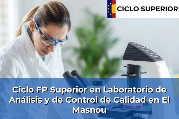 Ciclo FP de Grado Superior de Laboratorio de Análisis y de Control de Calidad en El Masnou