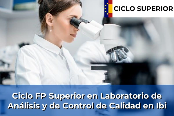 Ciclo FP de Grado Superior de Laboratorio de Análisis y de Control de Calidad en Ibi