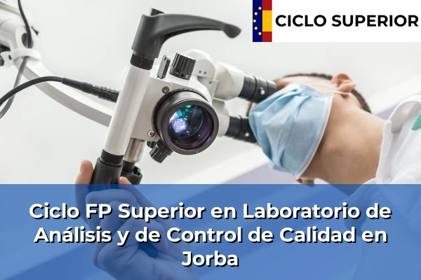 Ciclo FP de Grado Superior de Laboratorio de Análisis y de Control de Calidad en Jorba