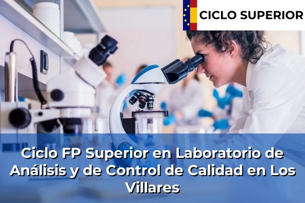 Ciclo FP de Grado Superior de Laboratorio de Análisis y de Control de Calidad en Los Villares
