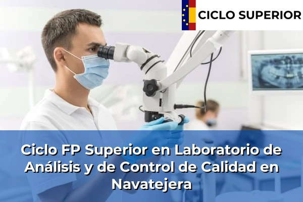 Ciclo FP de Grado Superior de Laboratorio de Análisis y de Control de Calidad en Navatejera
