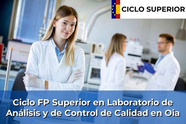 Ciclo FP de Grado Superior de Laboratorio de Análisis y de Control de Calidad en Oia