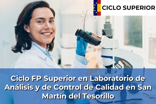 Ciclo FP de Grado Superior de Laboratorio de Análisis y de Control de Calidad en San Martín del Tesorillo
