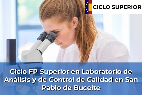 Ciclo FP de Grado Superior de Laboratorio de Análisis y de Control de Calidad en San Pablo de Buceite