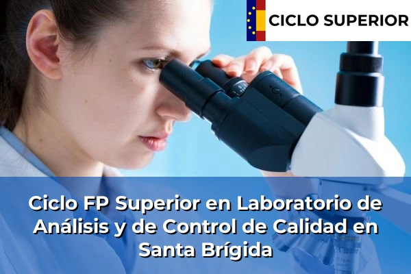 Ciclo FP de Grado Superior de Laboratorio de Análisis y de Control de Calidad en Santa Brígida Ciclo FP de Grado Superior de Laboratorio de Análisis y de Control de Calidad en Santa Brígida
