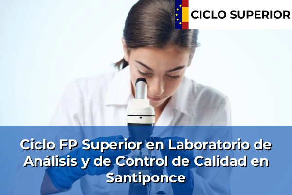 Ciclo FP de Grado Superior de Laboratorio de Análisis y de Control de Calidad en Santiponce