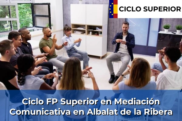 Ciclo FP de Grado Superior de Mediación Comunicativa en Albalat de la Ribera