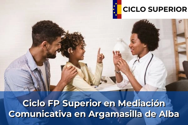 Ciclo FP de Grado Superior de Mediación Comunicativa en Argamasilla de Alba Ciclo FP de Grado Superior de Mediación Comunicativa en Argamasilla de Alba
