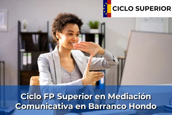 Ciclo FP de Grado Superior de Mediación Comunicativa en Barranco Hondo