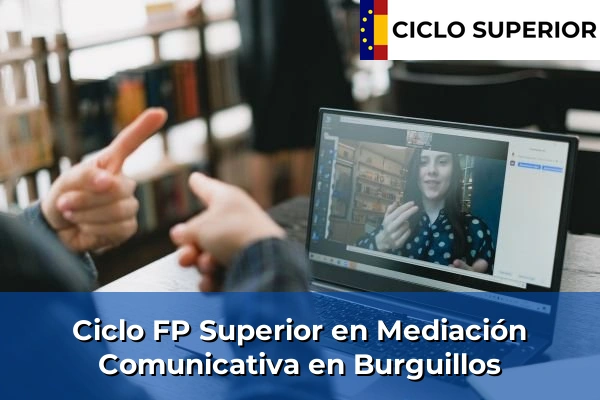 Ciclo FP de Grado Superior de Mediación Comunicativa en Burguillos