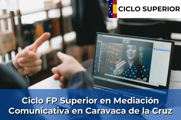 Ciclo FP de Grado Superior de Mediación Comunicativa en Caravaca de la Cruz