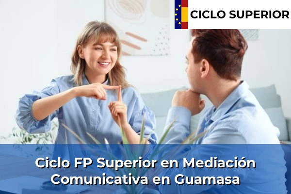Ciclo FP de Grado Superior de Mediación Comunicativa en Guamasa
