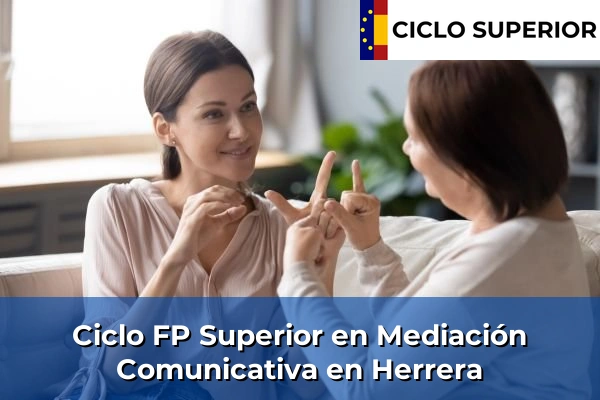 Ciclo FP de Grado Superior de Mediación Comunicativa en Herrera
