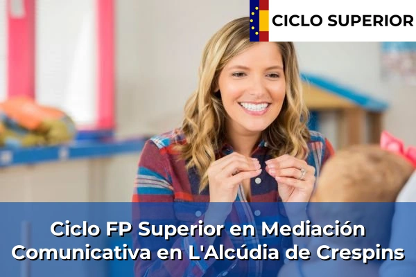 Ciclo FP de Grado Superior de Mediación Comunicativa en L'Alcúdia de Crespins