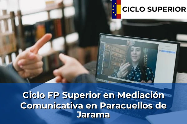 Ciclo FP de Grado Superior de Mediación Comunicativa en Paracuellos de Jarama