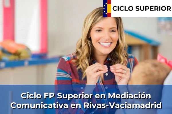 Ciclo FP de Grado Superior de Mediación Comunicativa en Rivas-Vaciamadrid
