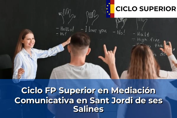 Ciclo FP de Grado Superior de Mediación Comunicativa en Sant Jordi de ses Salines