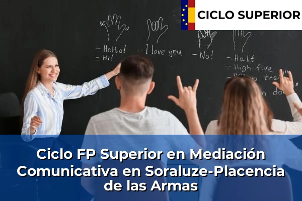 Ciclo FP de Grado Superior de Mediación Comunicativa en Soraluze-Placencia de las Armas