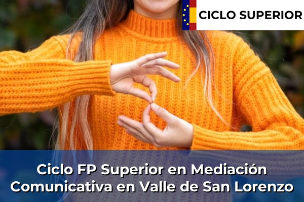 Ciclo FP de Grado Superior de Mediación Comunicativa en Valle de San Lorenzo