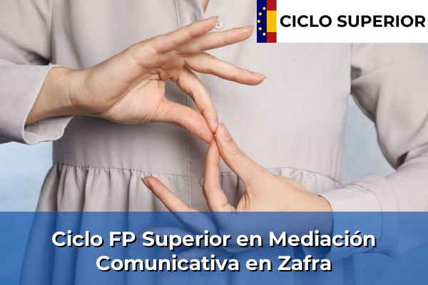 Ciclo FP de Grado Superior de Mediación Comunicativa en Zafra