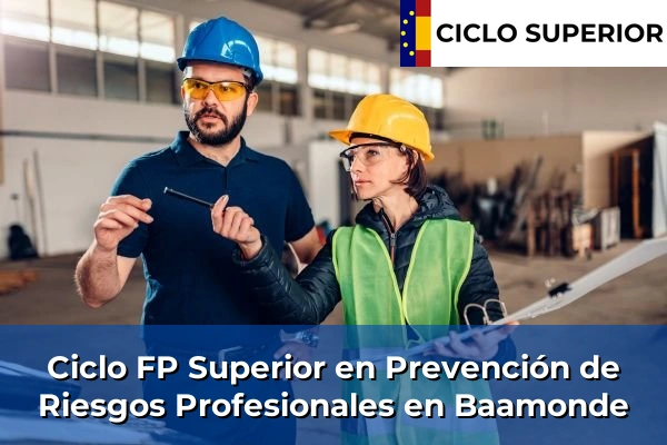 Ciclo FP de Grado Superior de Prevención de Riesgos Profesionales en Baamonde