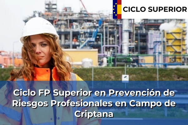 Ciclo FP de Grado Superior de Prevención de Riesgos Profesionales en Campo de Criptana