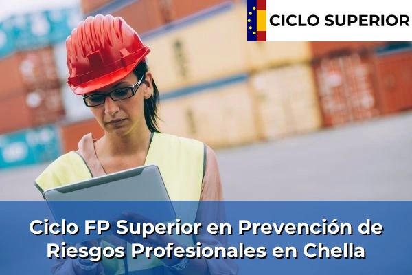 Ciclo FP de Grado Superior de Prevención de Riesgos Profesionales en Chella