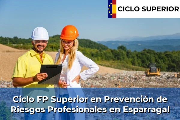 Ciclo FP de Grado Superior de Prevención de Riesgos Profesionales en Esparragal