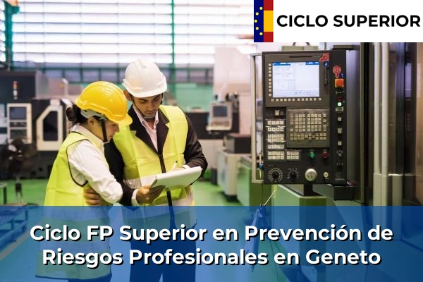 Ciclo FP de Grado Superior de Prevención de Riesgos Profesionales en Geneto